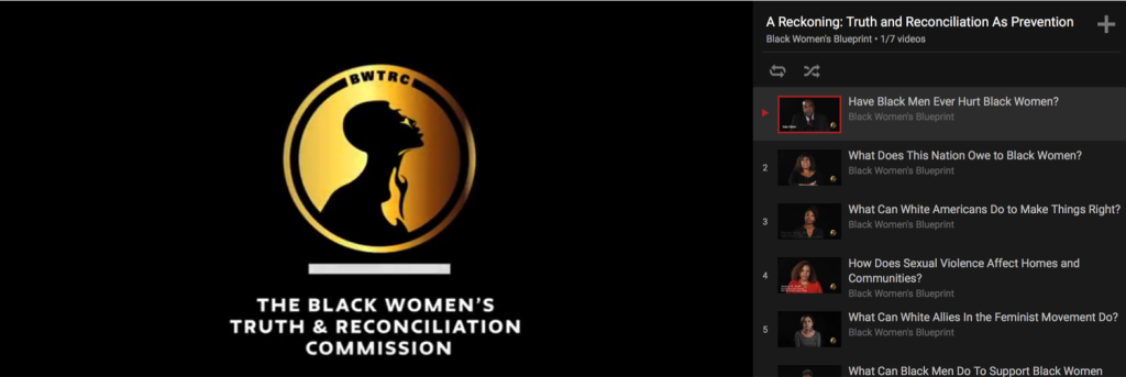 A recokening - Truth and Reconcilation as Prevention - display of YOuube channel - screen shows Black Women's Truth and Reconcilitiion Commission in white letters with black background with logo of a black woemen and gold background