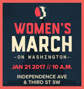 Women's March on Washington Saturday January 21, 2017 Independence Avenue and Third Street SW